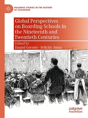 cover image of Global Perspectives on Boarding Schools in the Nineteenth and Twentieth Centuries